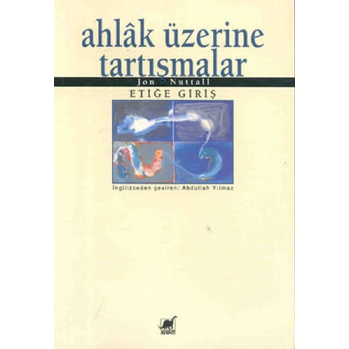 Ahlâk Üzerine Tartışmalar