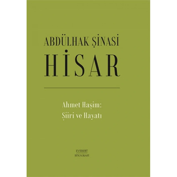 Ahmet Haşim:  Şiiri ve Hayatı (Ciltli)