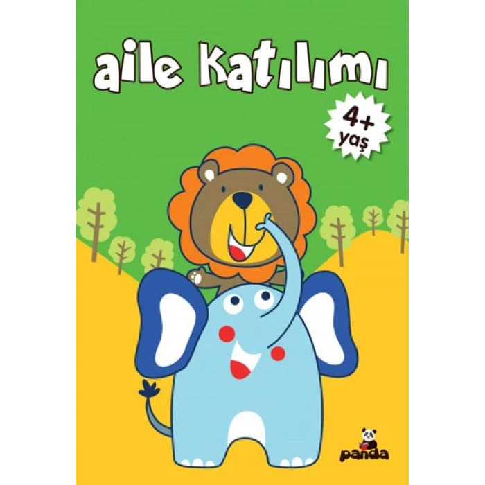 Aile Katılımı 4+ Yaş