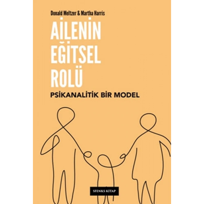 Ailenin Eğitsel Rolü - Psikanalitik Bir Model