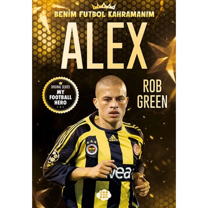 Alex Benim Futbol Kahramanım