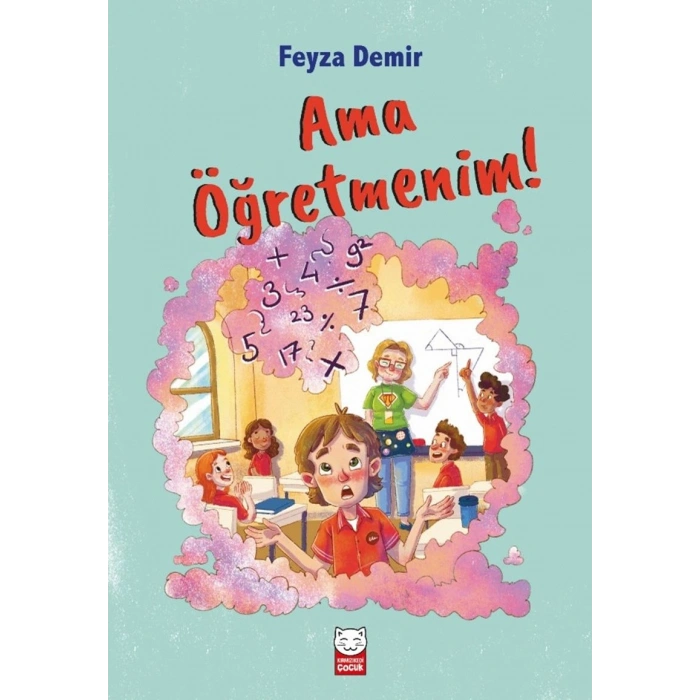 Ama Öğretmenim!