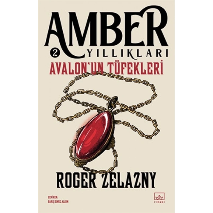 Amber Yıllıkları 2 - Avalon’un Tüfekleri