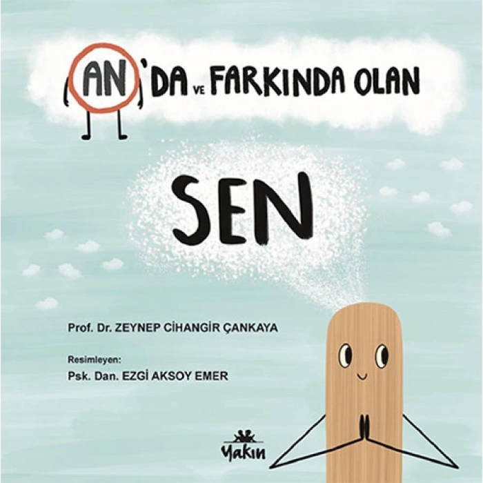 Anda ve Farkında Olan Sen