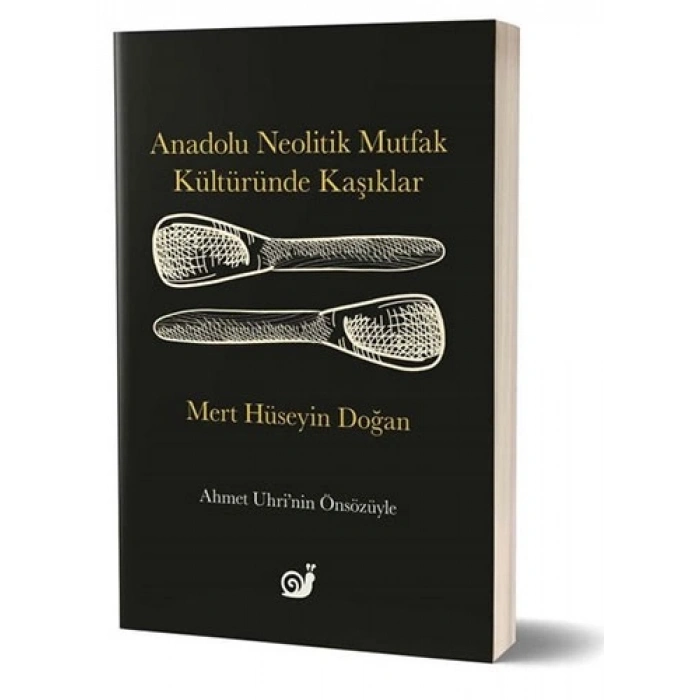 Anadolu Neolitik Mutfak Kültüründe Kaşıklar