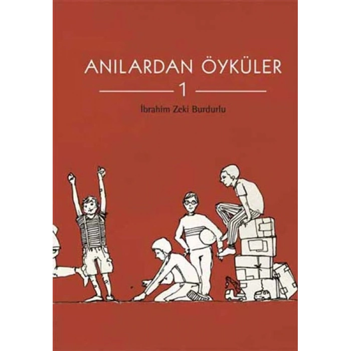 Anılardan Öyküler - 1