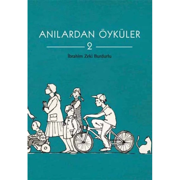 Anılardan Öyküler - 2