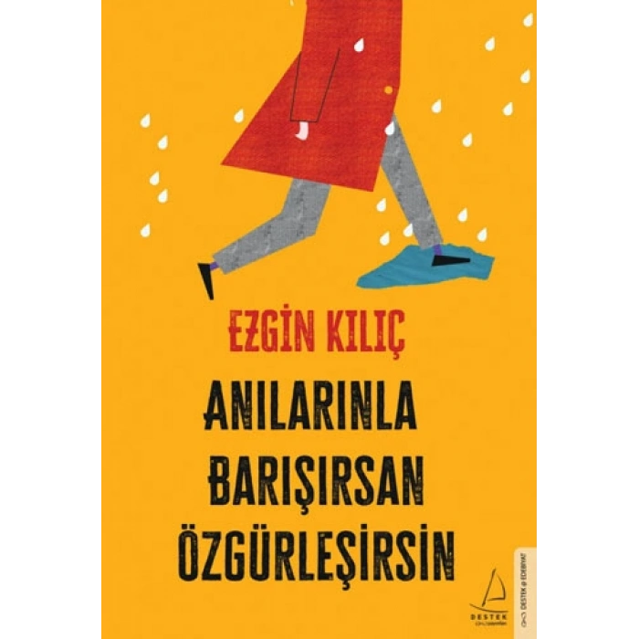 Anılarınla Barışırsan Özgürleşirsin