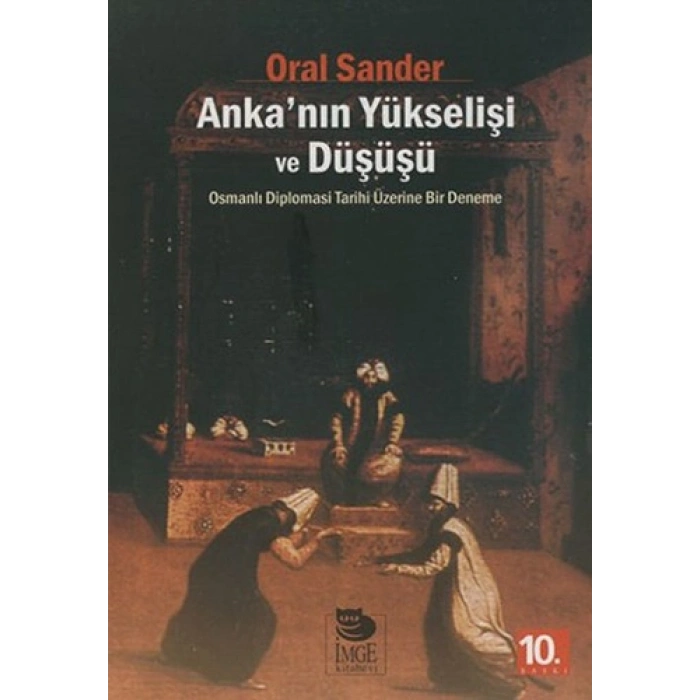 Ankanın Yükselişi ve Düşüşü