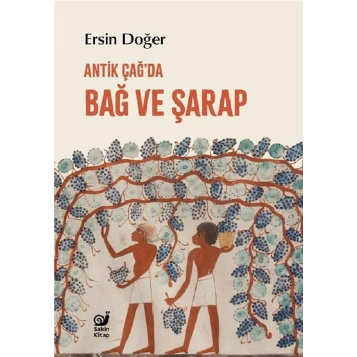 Antik Çağda Bağ ve Şarap