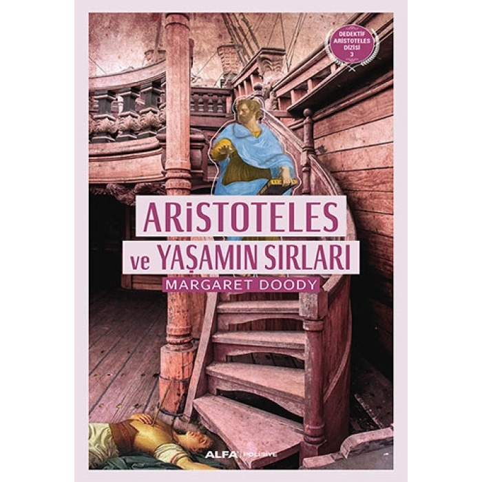 Aristoteles ve Yaşamın Sırları / Margaret Doody + Sanat Kitabı