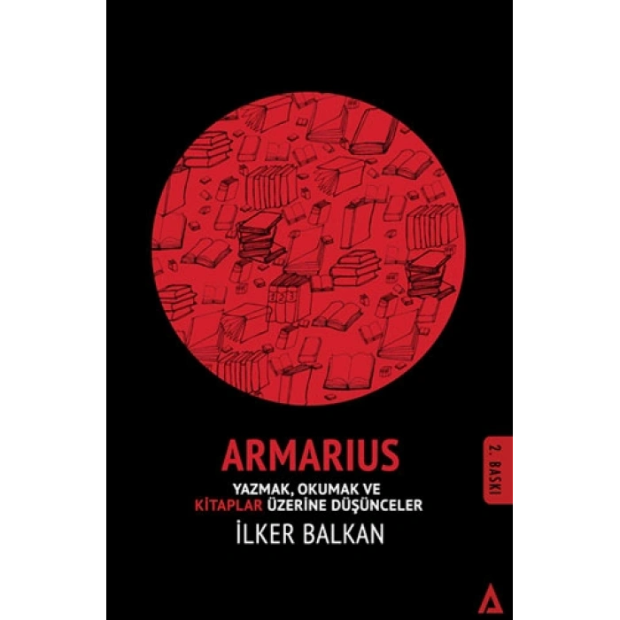 Armarius - Yazmak Okumak ve Kitaplar Üzerine Düşünceler