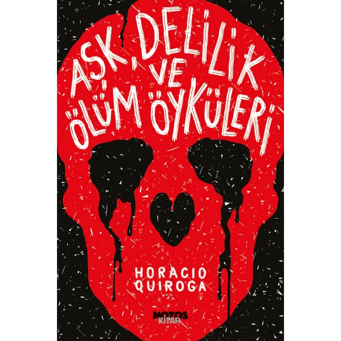 Aşk, Delilik ve Ölüm Öyküleri
