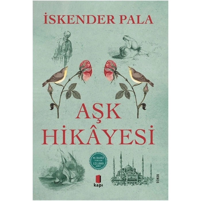 Aşk Hikâyesi / İskender Pala + Sanat Kitabı