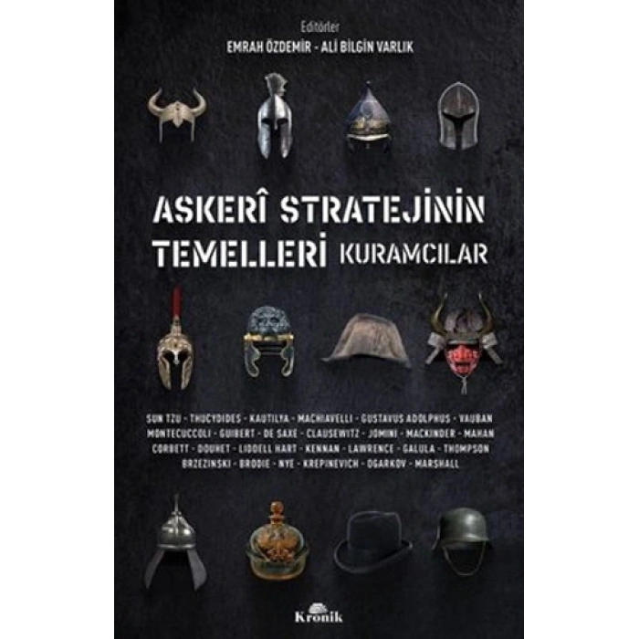 Askeri Stratejinin Temelleri - Kuramcılar