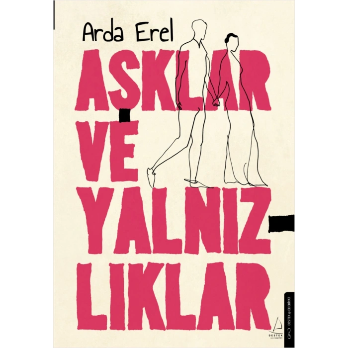 Aşklar ve Yalnızlıklar
