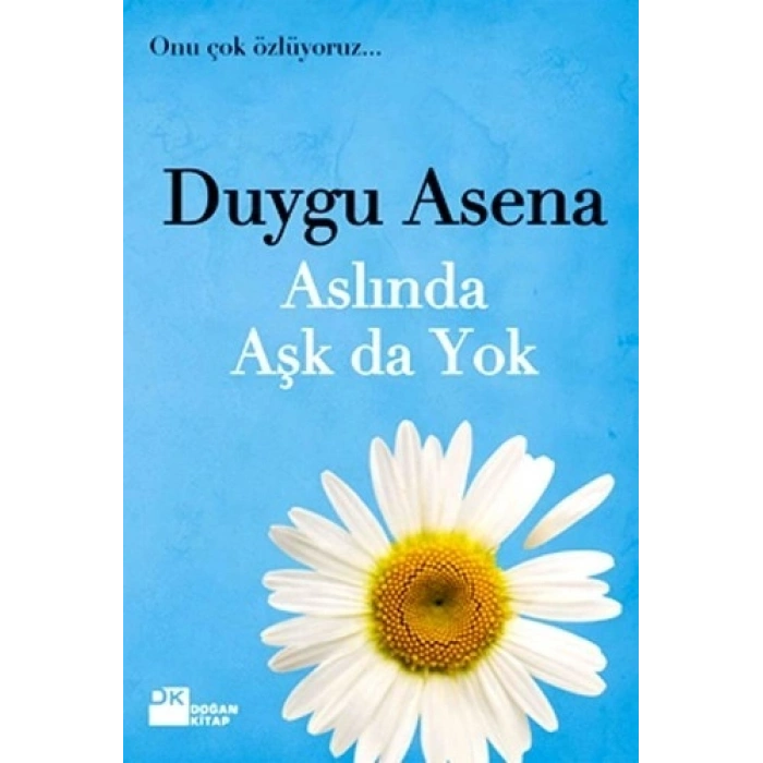 Aslında Aşk da Yok