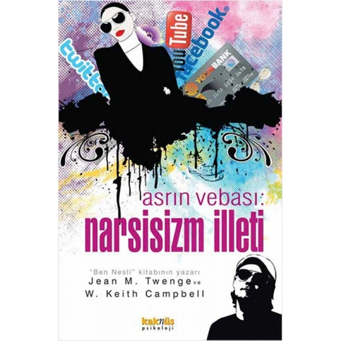 Asrın Vebası: Narsisizm İlleti