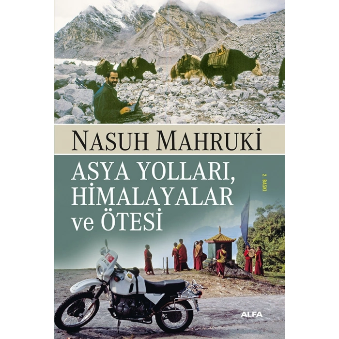 Asya Yolları, Himalayalar ve Ötesi