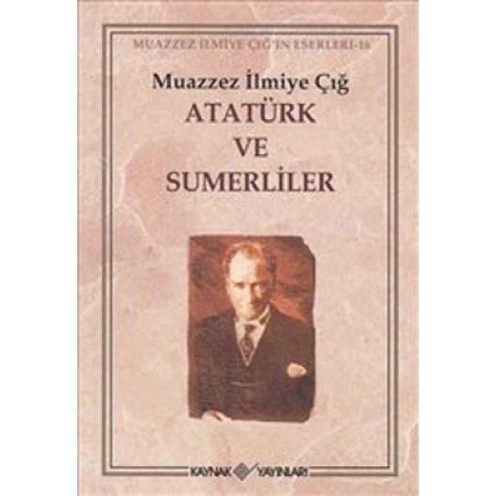 ATATÜRK VE SUMERLİLER