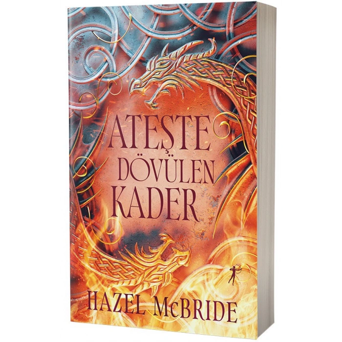 Ateşte Dövülen Kader
