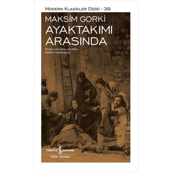 Ayaktakımı Arasında (Ciltli)