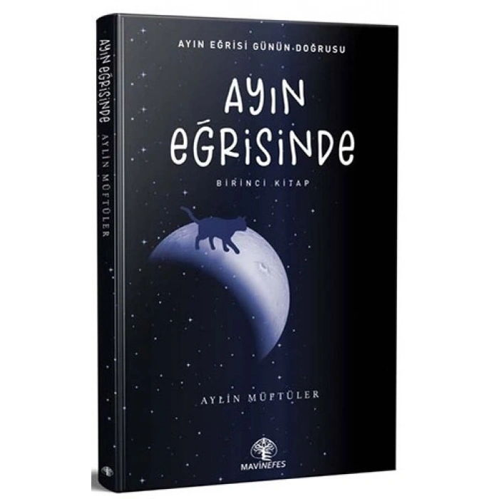 Ayın Eğrisinde - Birinci Kitap