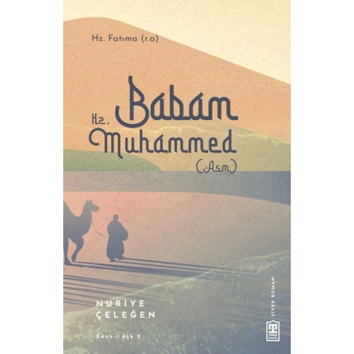 Babam Hz. Muhammed (asm)