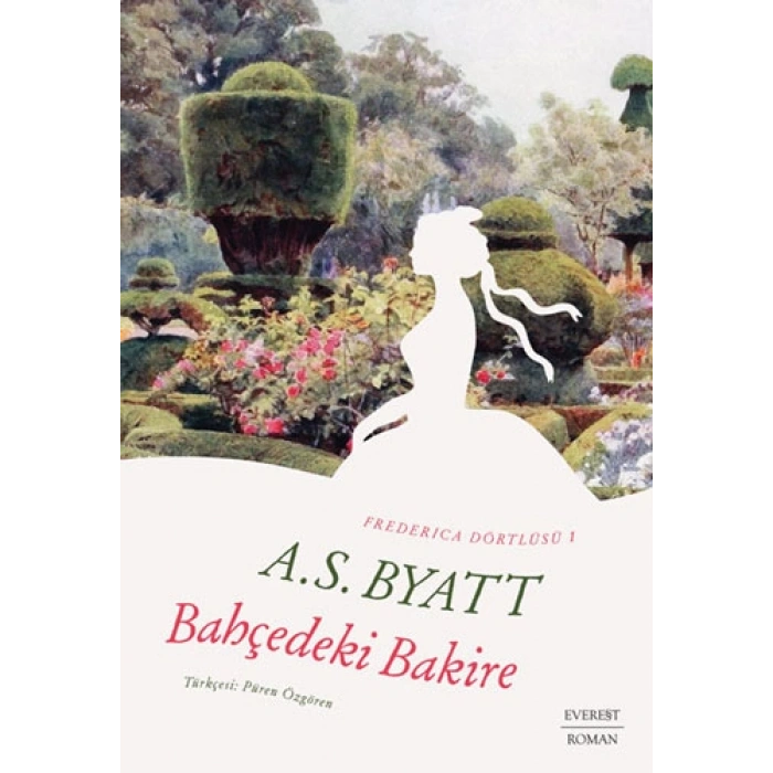 Bahçedeki Bakire / A. S. Byatt + Sanat Kitabı