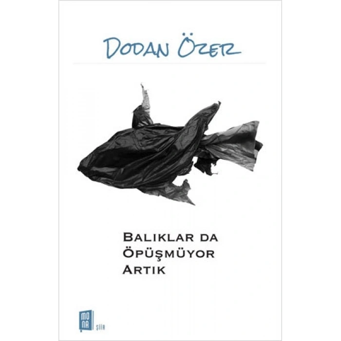 Balıklar da Öpüşmüyor Artık