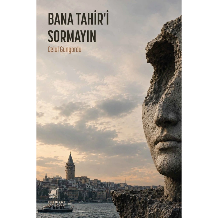 Bana Tahir’i Sormayın