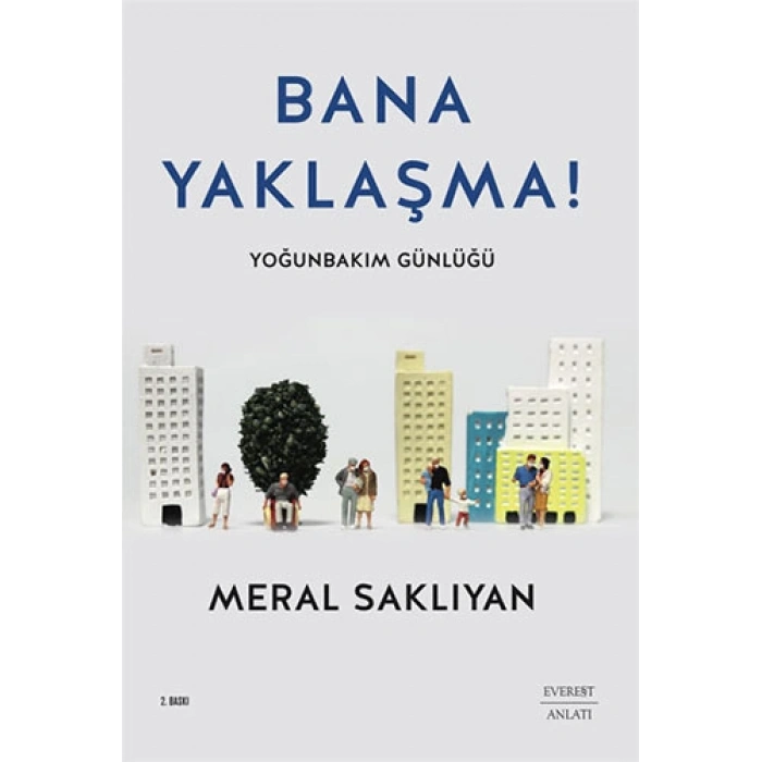 Bana Yaklaşma!