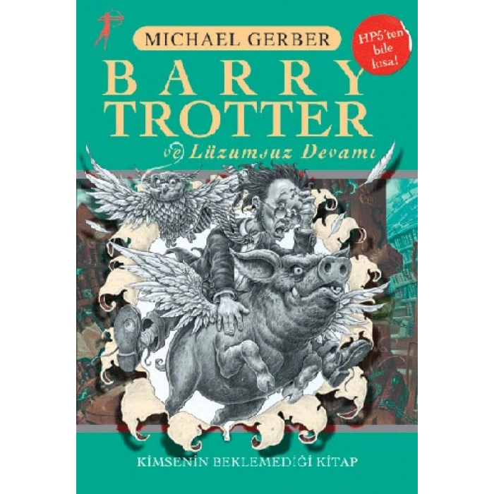 Barry Trotter ve Lüzumsuz Devamı