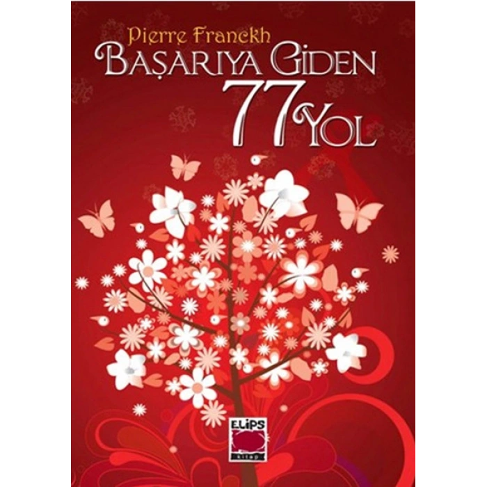 Başarıya Giden 77 Yol (Ciltli)