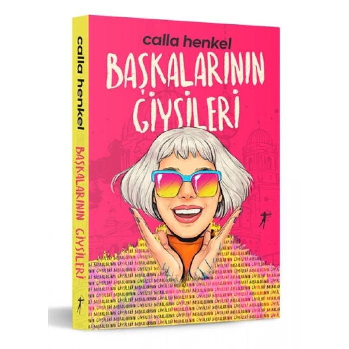 Başkalarının Giysileri / Calla Henkel + Sanat Kitabı
