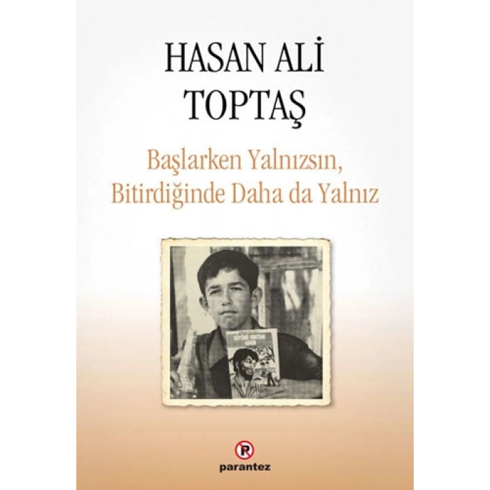 Başlarken Yalnızsın Bitirdiğinde Daha da Yalnız