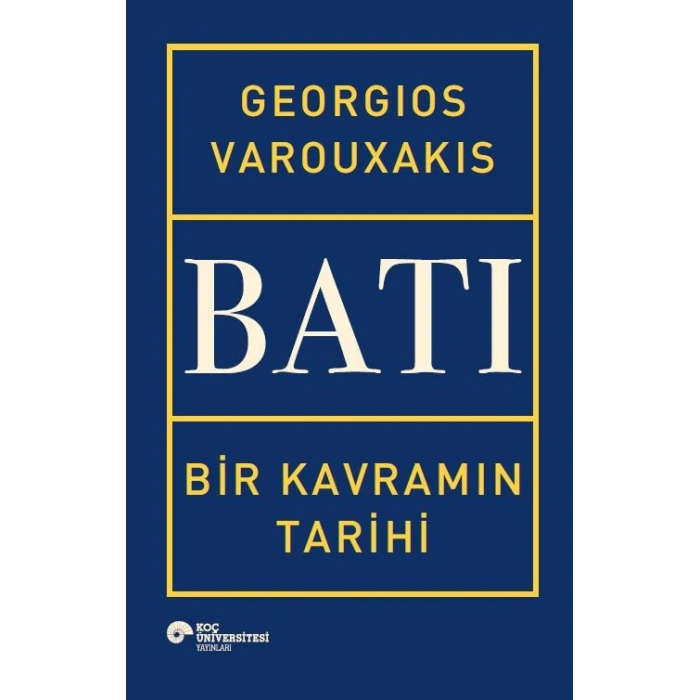 Batı Bir Kavramın Tarihi (Ciltli)