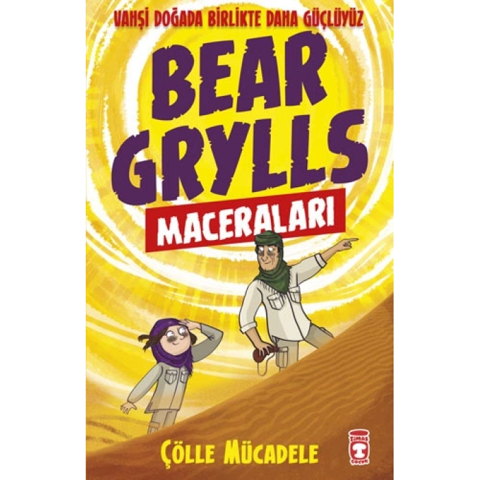Bear Grylls Maceraları - Çölle Mücadele
