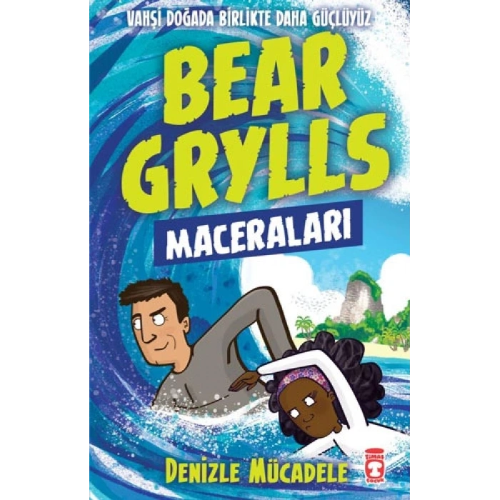 Bear Grylls Maceraları - Denizle Mücadele