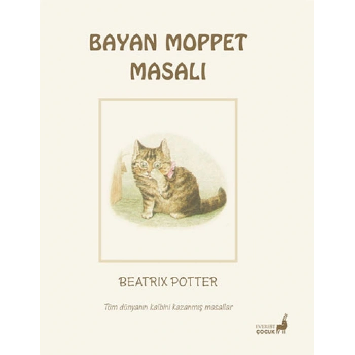 Beatrix Potter Masalları 10 - Bayan Moppet Masalı