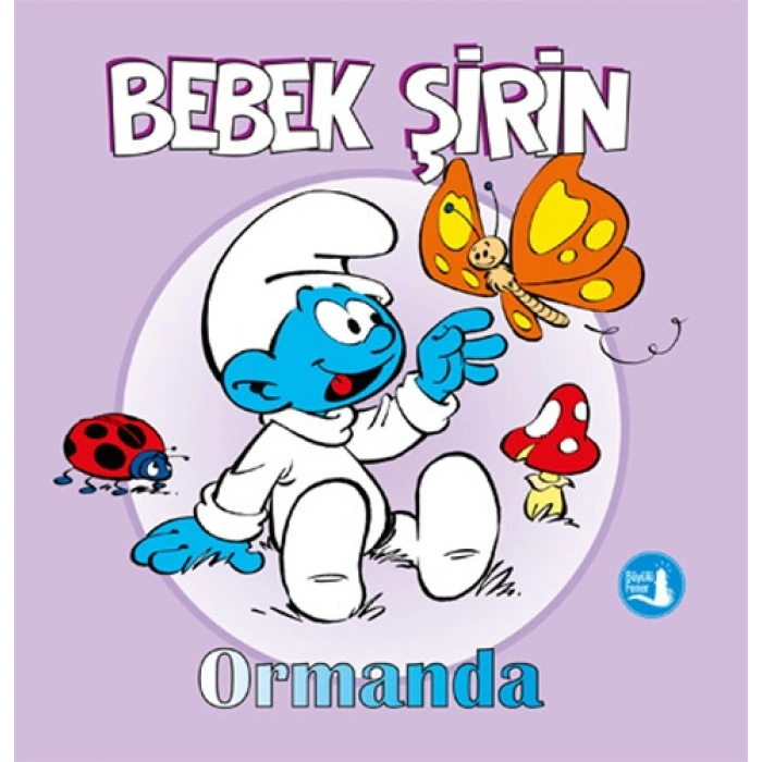 Bebek Şirin - Ormanda (Ciltli)
