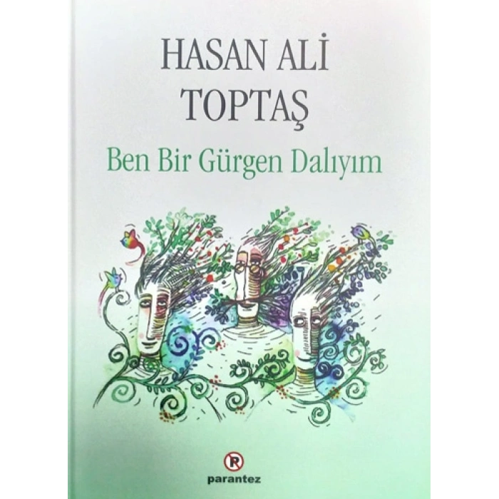 Ben Bir Gürgen Dalıyım (Ciltli)