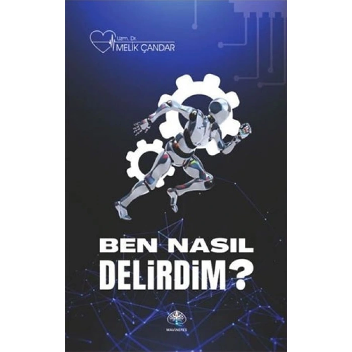 Ben Nasıl Delirdim?