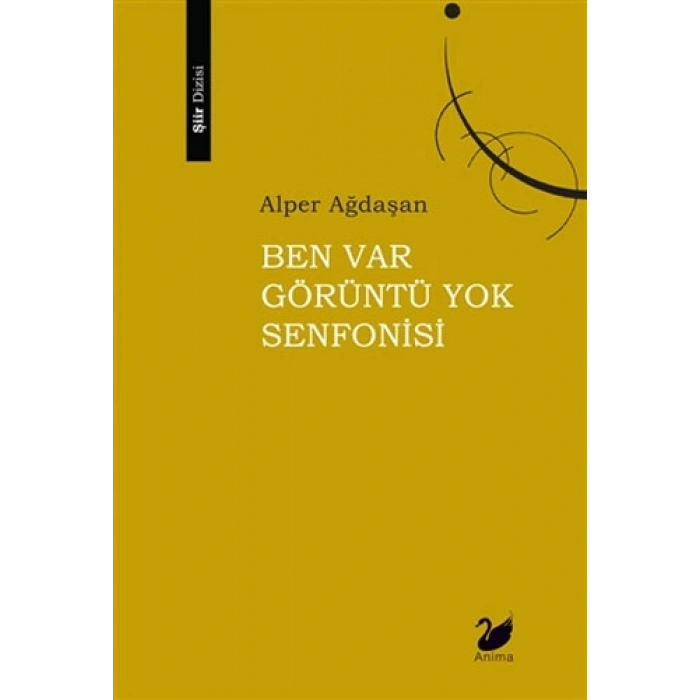 Ben Var Görüntü Yok Senfonisi