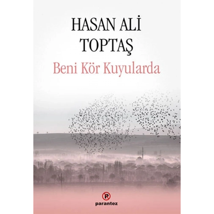 Beni Kör Kuyularda