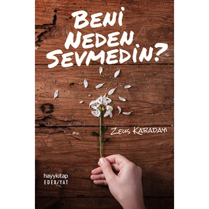 Beni Neden Sevmedin?