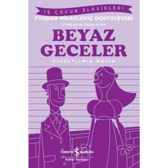 Beyaz Geceler – Kısaltılmış Metin