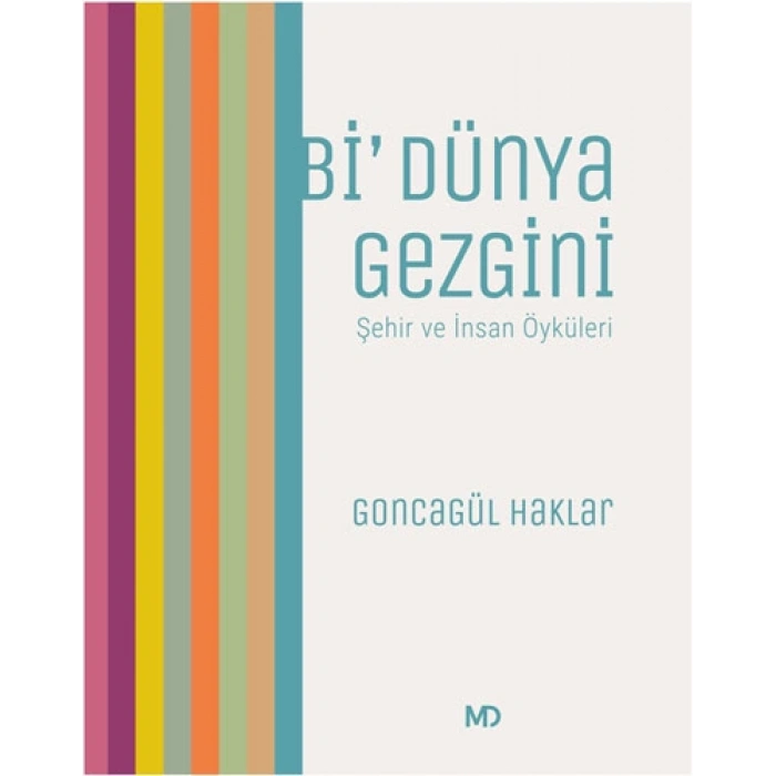 Bi Dünya Gezgini - Şehir ve İnsan Öyküleri