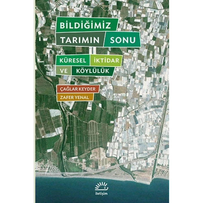 Bildiğimiz Tarımın Sonu