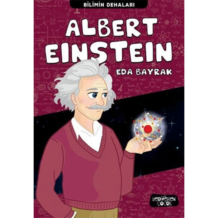 Bilimin Dehaları - Albert Einstein